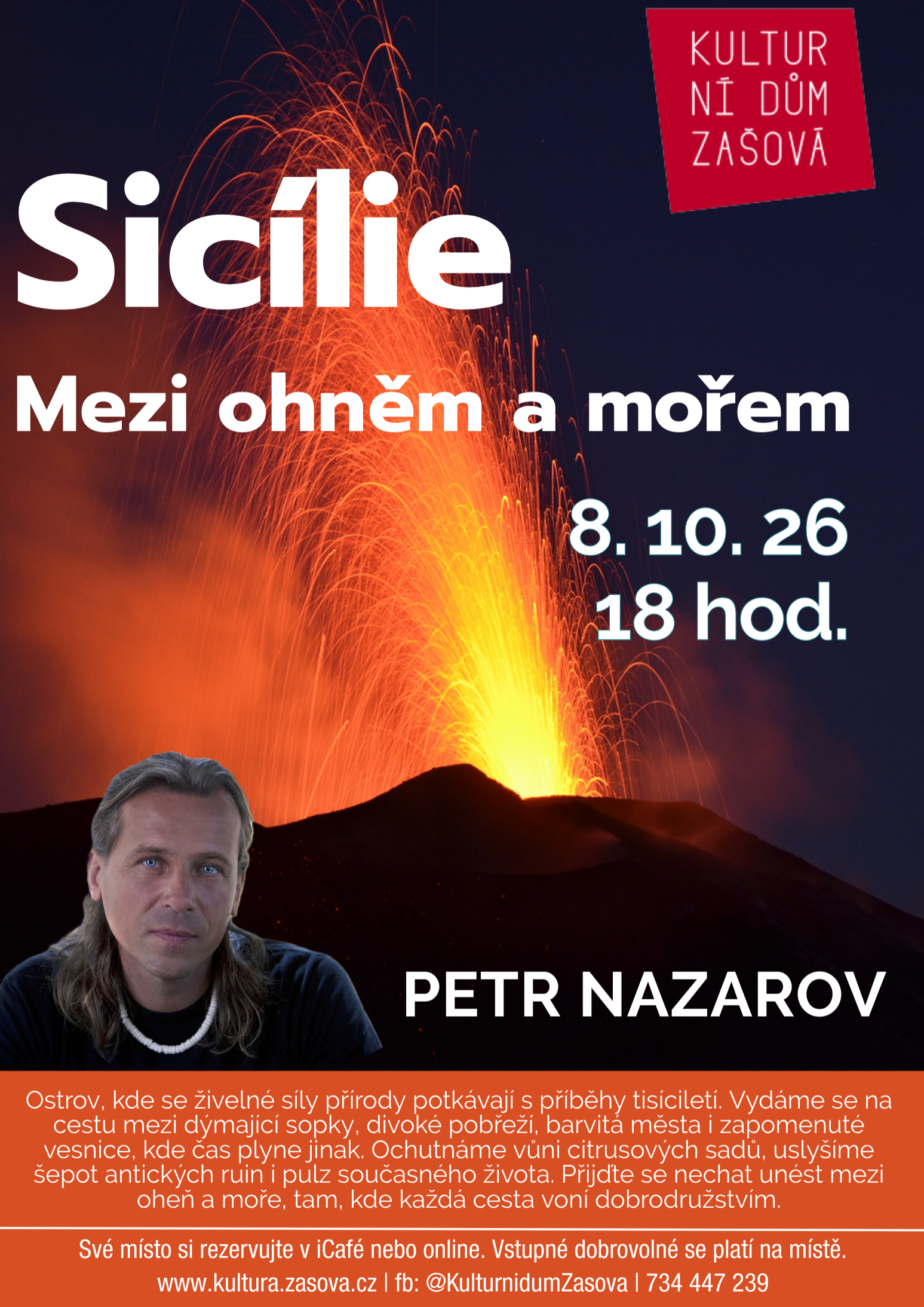 plakát s fotkou sopky a Petrem Nazarovem